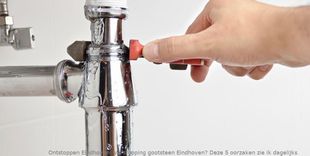 Verstopping gootsteen Eindhoven? Deze 5 oorzaken zie ik dagelijks